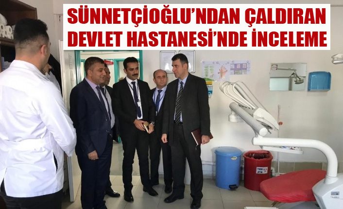 Müdür Sünnetçioğlu, Çaldıran Devlet Hastanesinde incelemelerde bulundu