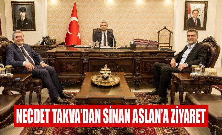 Necdet Takva'dan Van Vali ve Belediye Başkan Vekili Sinan Aslan'a ziyaret
