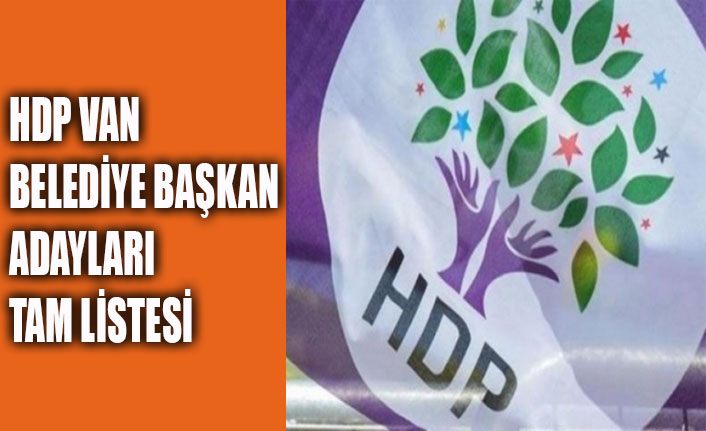 İşte HDP'nin Van belediye başkan adayları