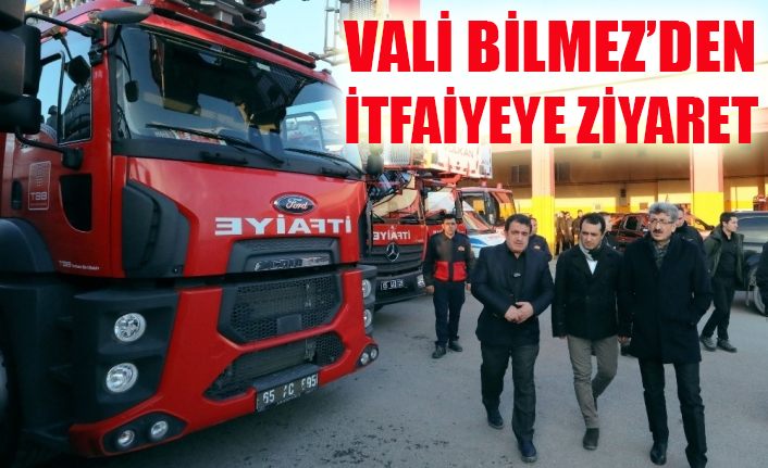 Vali Bilmez’den itfaiyeye ziyaret