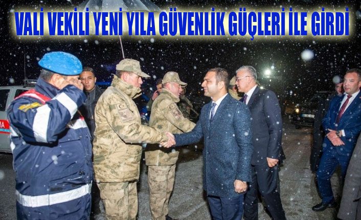Vali Vekili Sinan Aslan, yeni yıla güvenlik güçleri ile girdi