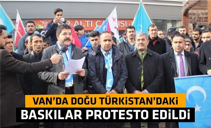 Van’da Doğu Türkistan’daki baskılar protesto edildi