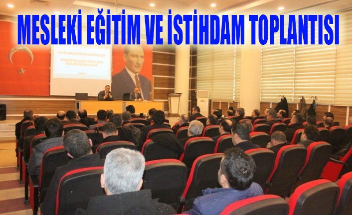 Van’da “Mesleki Eğitim ve İstihdam” konulu toplantı