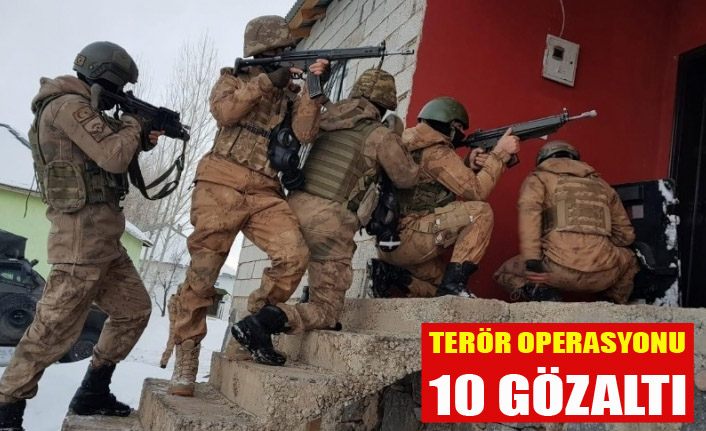 Van’da terör operasyonu: 10 gözaltı