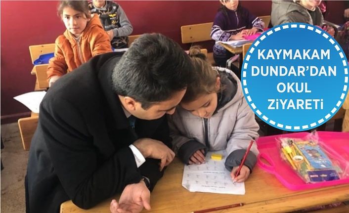 Kaymakam Dundar’dan okul ziyareti