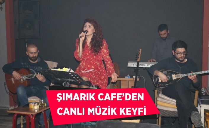 Şımarık Cafe’den canlı müzik keyfi