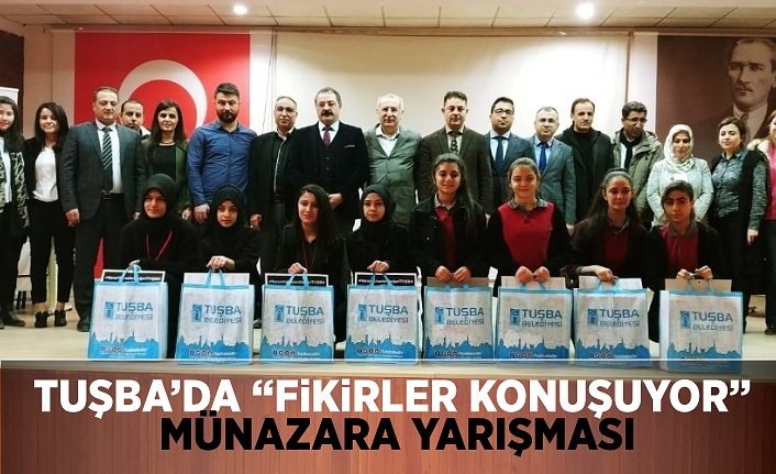 Tuşba’da “Fikirler Konuşuyor” münazara yarışması