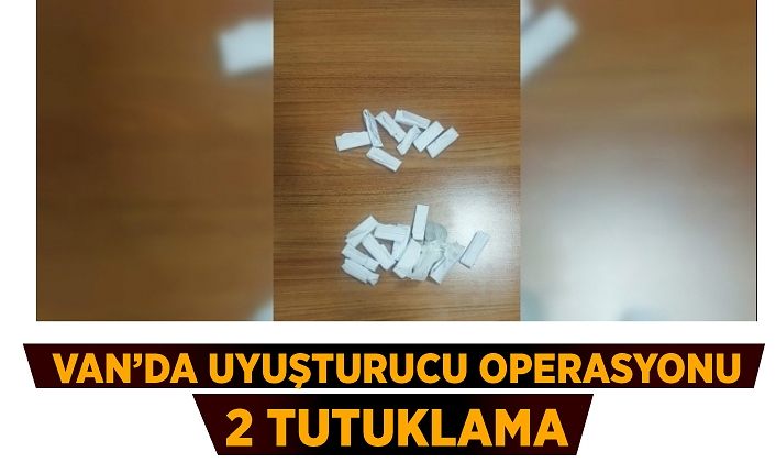 Van’da uyuşturucu operasyonu: 2 tutuklama