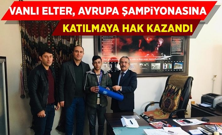 Vanlı Elter, Avrupa şampiyonasına katılmaya hak kazandı