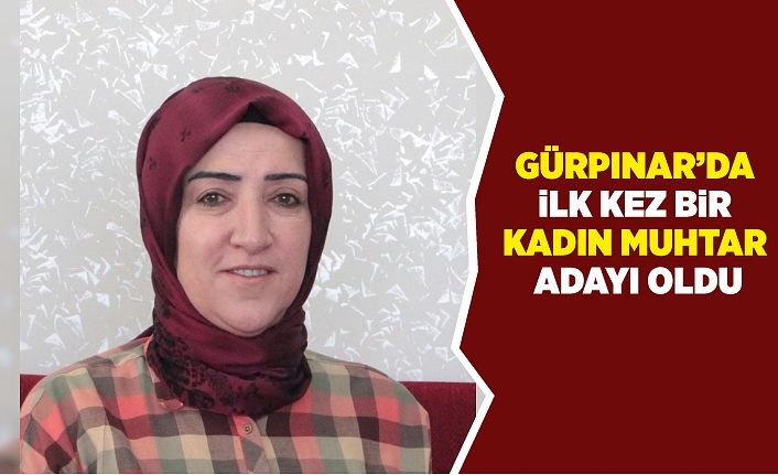 Gürpınar’da ilk kez bir kadın muhtar adayı oldu