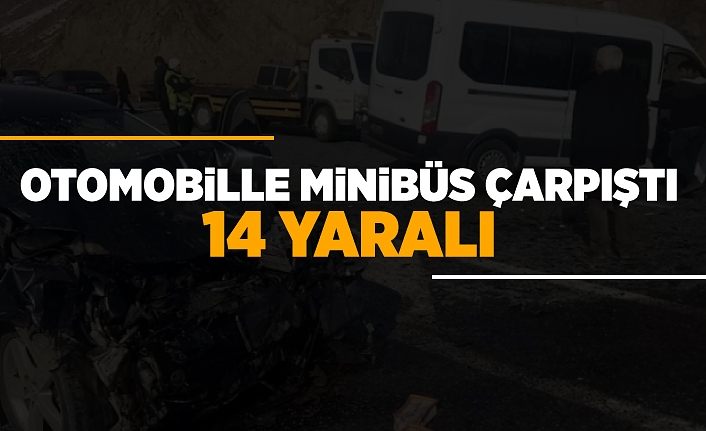 Otomobille minibüs çarpıştı: 14 yaralı