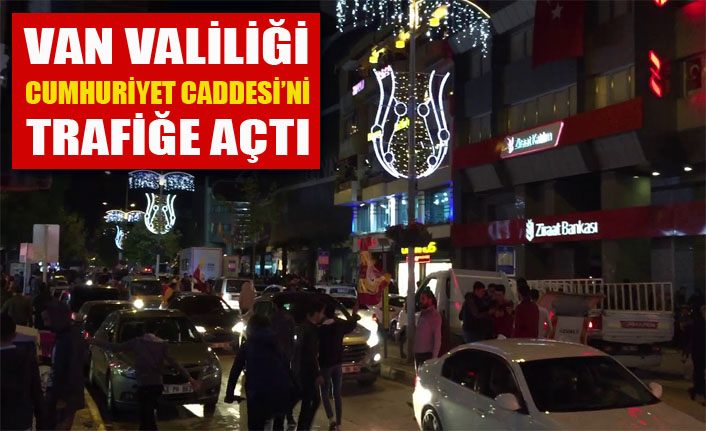 Van Valiliği Cumhuriyet Caddesi'ni trafiğe açtı