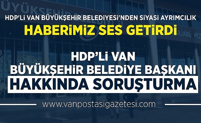 HDP’li Van Büyükşehir Belediye Başkanı Bedia Özgökçe Ertan hakkında soruşturma