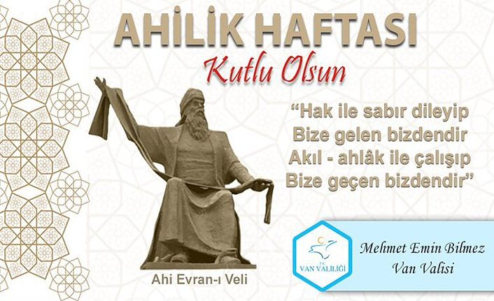 Van Valisi Mehmet Emin Bilmez’den Ahilik Haftası mesajı