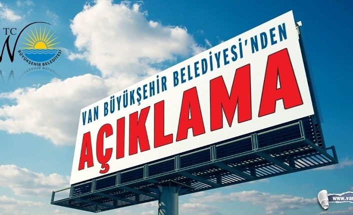 Van Büyükşehir Belediyesi'nden personel sürgünü iddiasına yalanlama