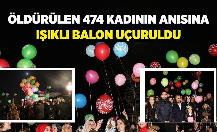 Öldürülen 474 kadının anısına ışıklı balon uçuruldu