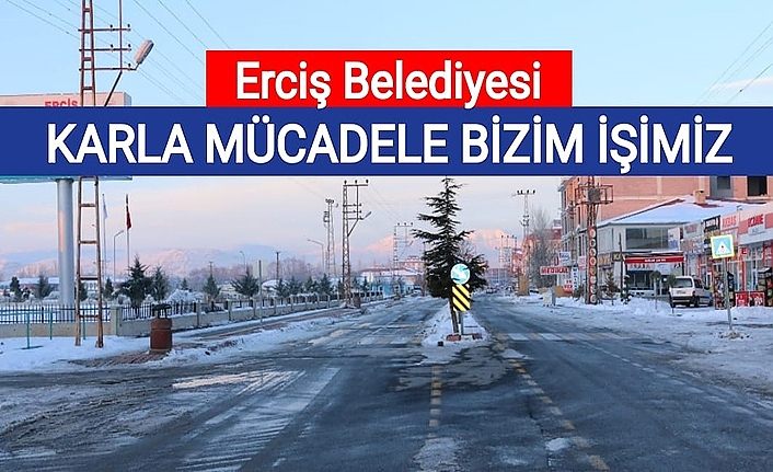 Erciş Belediyesi: Karla mücadele  bizim işimiz