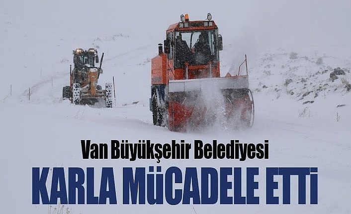 Van Büyükşehir Belediyesi 13 ilçede karla mücadele etti