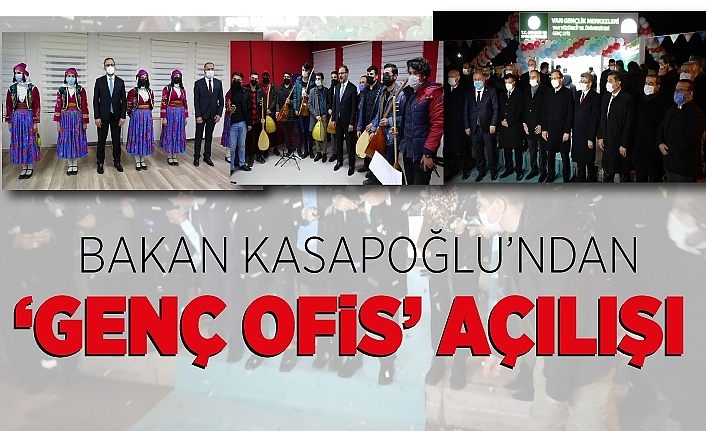 Bakan Kasapoğlu’ndan ‘Genç Ofis’ açılışı