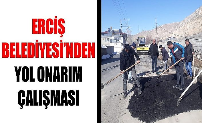 Erciş Belediyesi’nden yol onarım çalışması