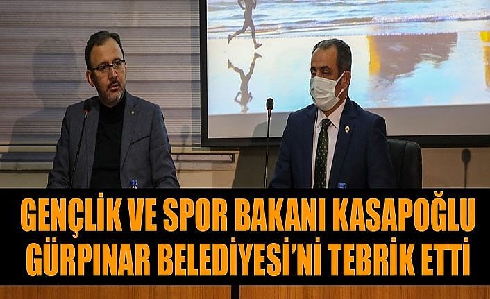 Gençlik ve Spor Bakanı Kasapoğlu, Gürpınar Belediyesi’ni tebrik etti