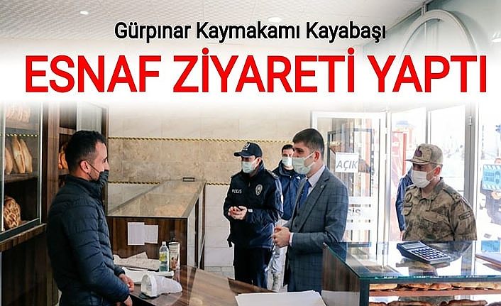 Gürpınar Kaymakamı Kayabaşı esnaf ziyareti yaptı