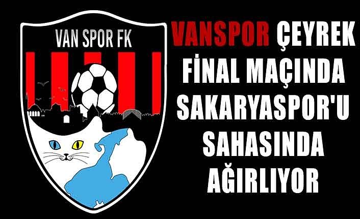 Vanspor çeyrek final maçında Sakaryaspor'u sahasında ağırlıyor