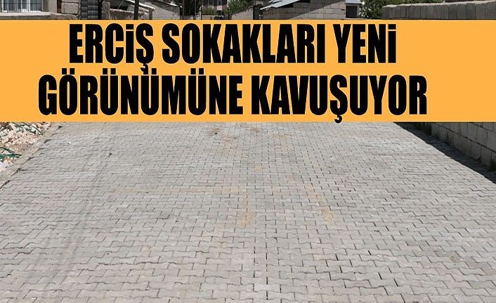 Erciş Sokakları yeni görünümüne kavuşuyor