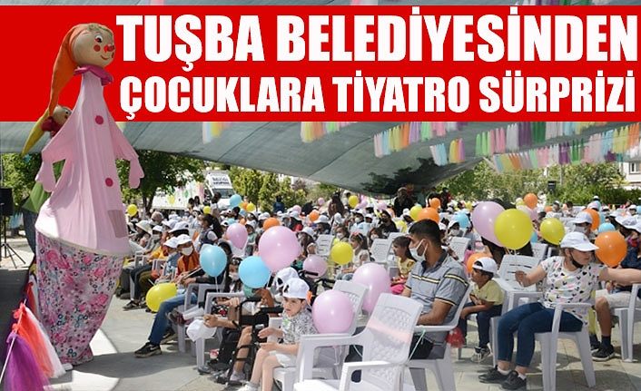 Tuşba Belediyesinden çocuklara tiyatro sürprizi