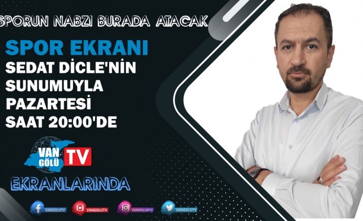 Sedat Dicle ile Spor Ekranı Programı Vangölü TV