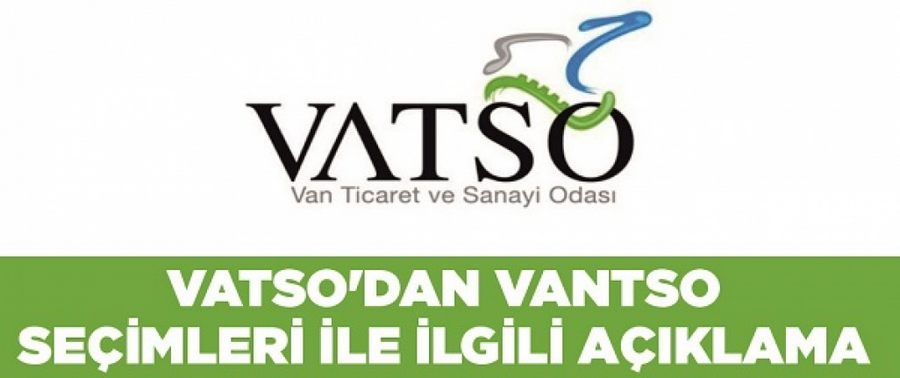 VATSO'dan VANTSO seçimleri ile ilgili açıklama 