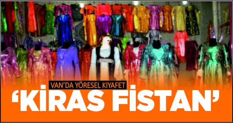 Van’da yöresel kıyafet ‘kiras fistan’