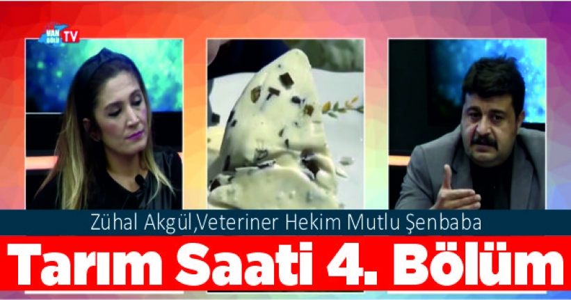 Tarım Saati 4. Bölüm: Zühal Akgül,Veteriner Hekim Mutlu Şenbaba