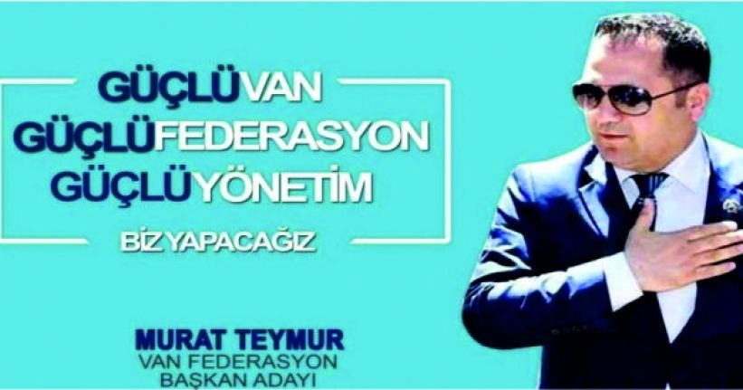 VANFED Başkan Adayı Teymur: “Van ve İstanbul arası hizmet köprüsü oluşturacağız”