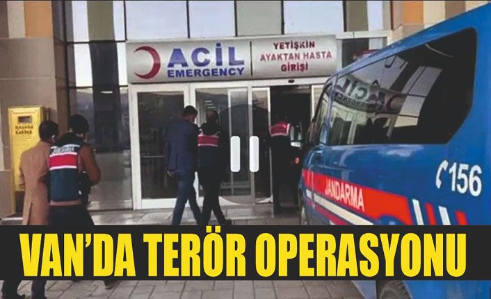 Van’da terör operasyonu