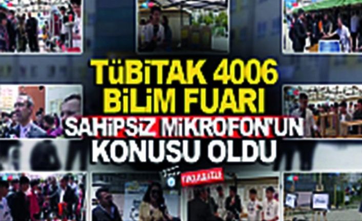 Sahipsiz Mikrofon 50. Bölüm: TÜBİTAK 4006 Bilim Fuarı