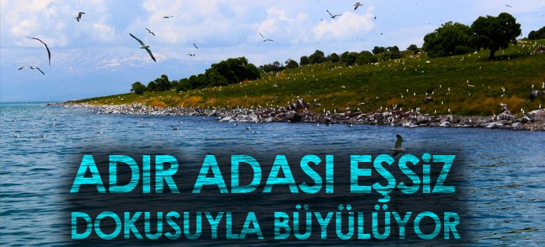 Adır Adası eşsiz dokusuyla büyülüyor