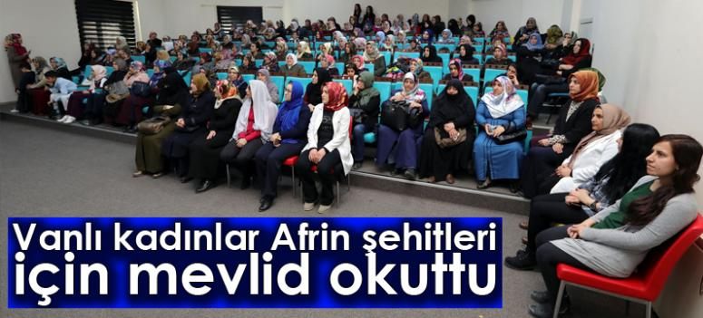 Vanlı kadınlar Afrin şehitleri için mevlid okuttu