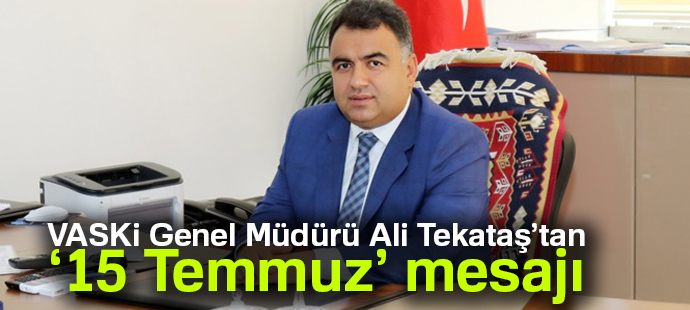 VASKİ Genel Müdürü Ali Tekataş