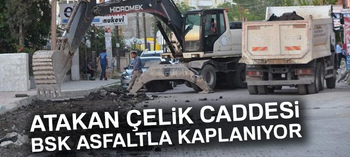 Atakan Çelik Caddesi BSK asfaltla kaplanıyor