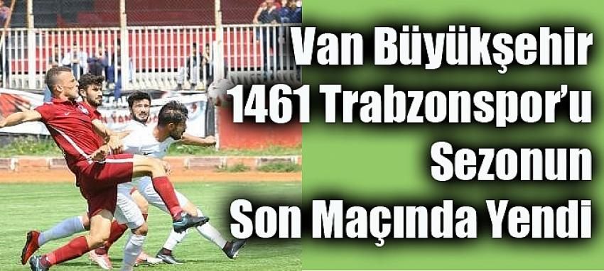 Van Büyükşehir Belediyespor 3-1 1461 Trabzonspor