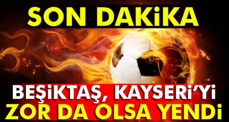 Beşiktaş 2-1 Kayserispor