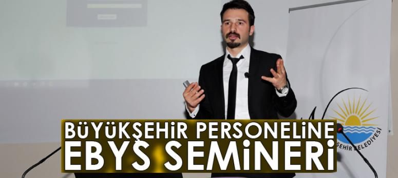 Büyükşehir personeline EBYS semineri