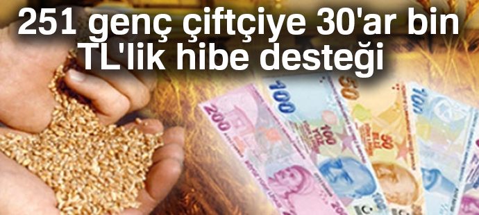 251 genç çiftçiye 30