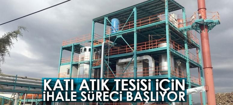 Katı atık tesisi için ihale süreci başlıyor