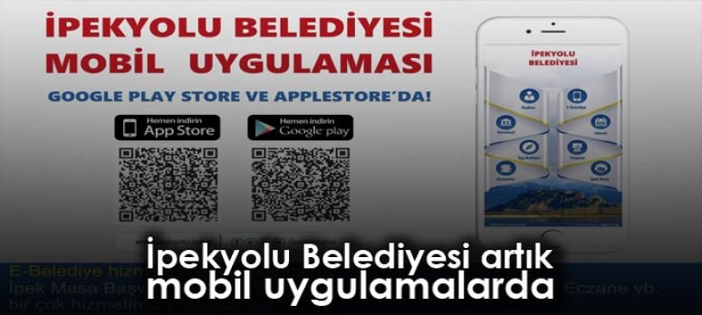 İpekyolu Belediyesi artık mobil uygulamalarda