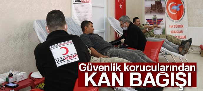 Güvenlik korucularından kan bağışı