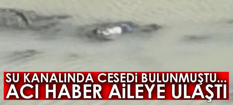 Su kanalında cesedi bulunan küçük Berhan