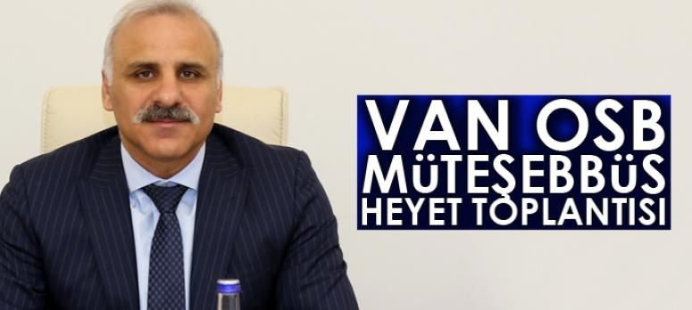 Van OSB Müteşebbis Heyet Toplantısı