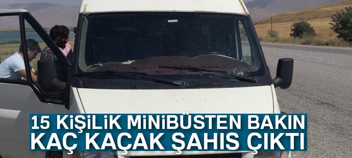 15 kişilik minibüste 40 kaçak şahıs yakalandı